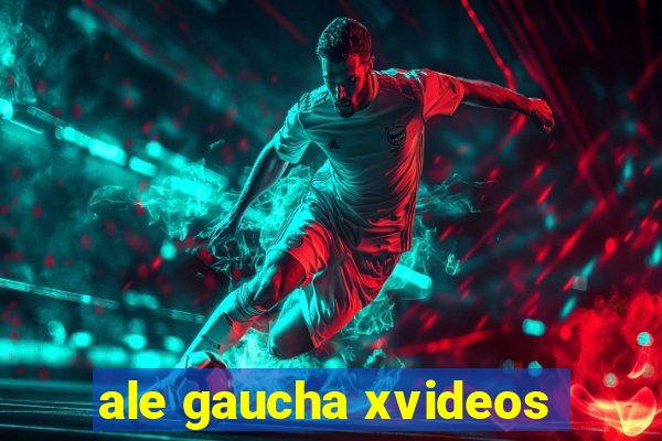 ale gaucha xvideos